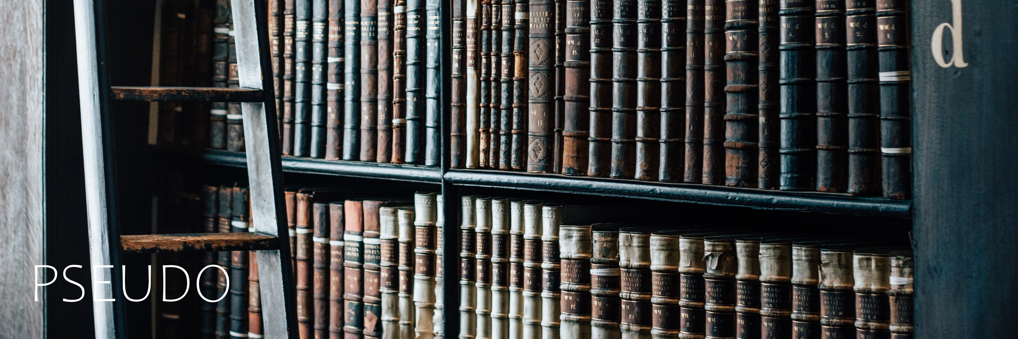 a library of old books superimposed with the word pseudo